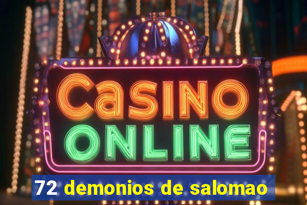 72 demonios de salomao